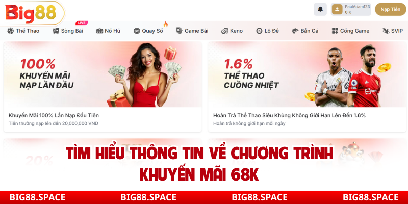 Tìm hiểu thông tin về chương trình khuyến mãi 68K