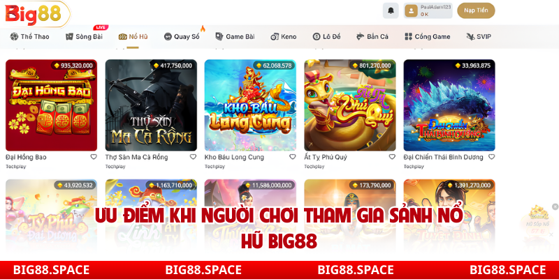Ưu điểm khi người chơi tham gia sảnh nổ hũ Big88